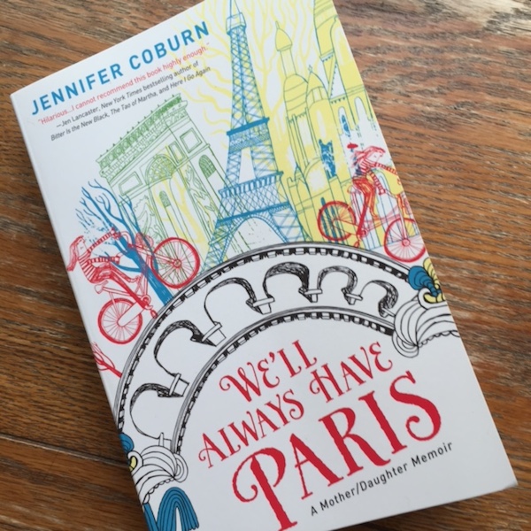 Review | We'll Always Have Paris by Jennifer Coburn | Recipe Renovator
