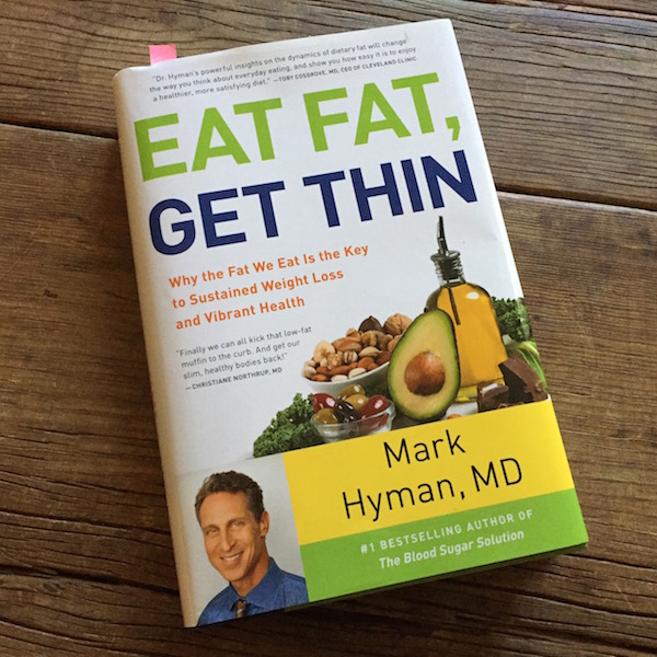 Recipe Renovator reviews: Eat Fat, Get Thin by Dr. Mark Hyman