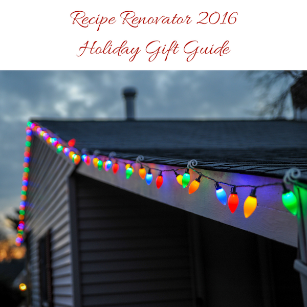Recipe Renovator 2016 Holiday Gift Guide